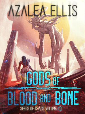 cover image of Gods of Blood and Bone